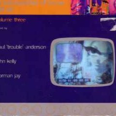 A Retrospective Of House 91' - 96', Volume Three John Kelly