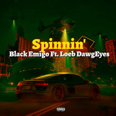 Black Emigo - Spinnin Ft. Loeb DawgEyes