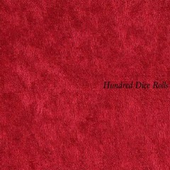 Hundred Dice Rolls / Demo (Short ver.)