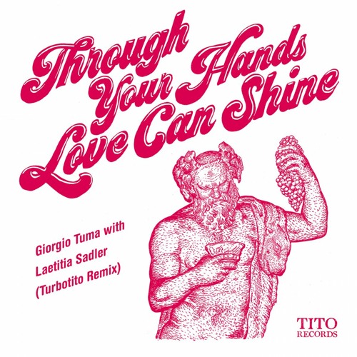 Through Your Hands Love Can Shine (Turbotito Remix