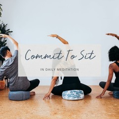 Commit To Sit - Observing Breath