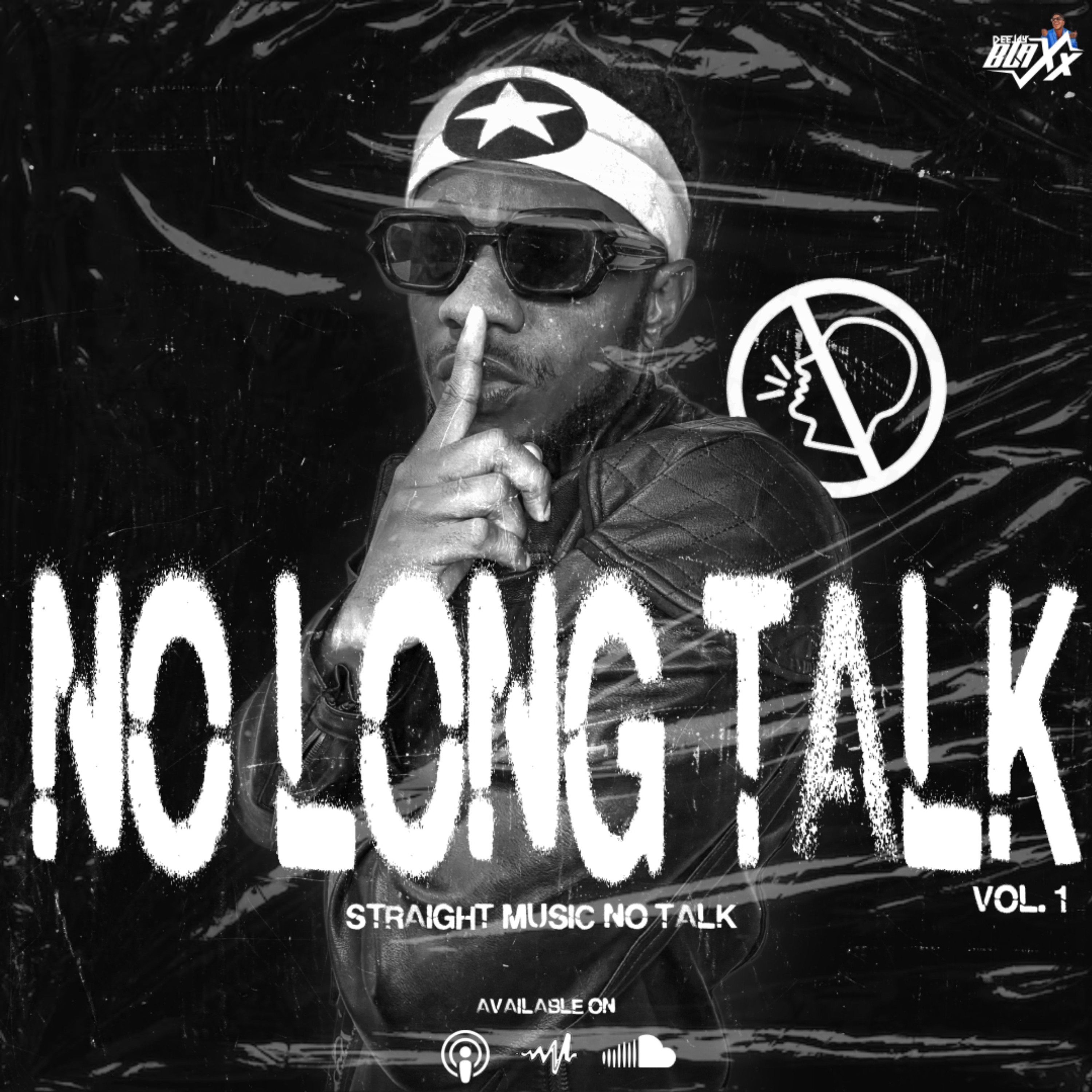 Dj Blaxx Presents: No Long Talk Vol. 1 (The Statement)