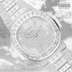 The Highest (feat. JuhGahKay) Prod by. Tay Global