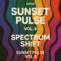 FDD032 – Sunset Pulse Vol. 8: Spectrum Shift