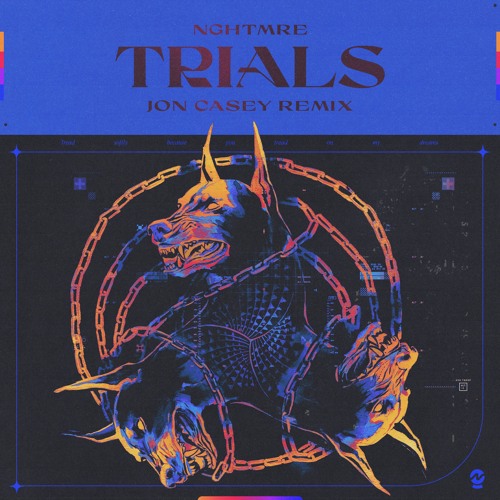 NGHTMRE - Trials (Jon Casey Remix)