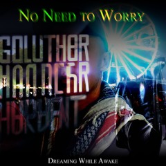 🎆 Live Today on Spotify - "No need to worry"