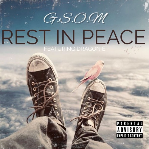 GSOM / Rest In Peace Featuring Dragon E