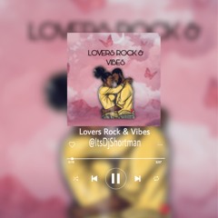 LOVERS ROCK & VIBES - THE REGGAE MIX