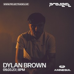 DYLAN BROWN [Amnesia. Takeover] - 9th March 2024
