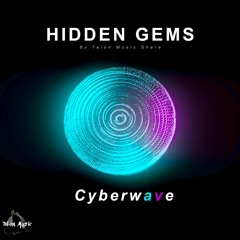 Hidden Gems: CyberWave