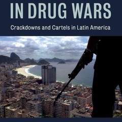 READ⚡[PDF]✔ Making Peace in Drug Wars: Crackdowns and Cartels in Latin America (Cambridge