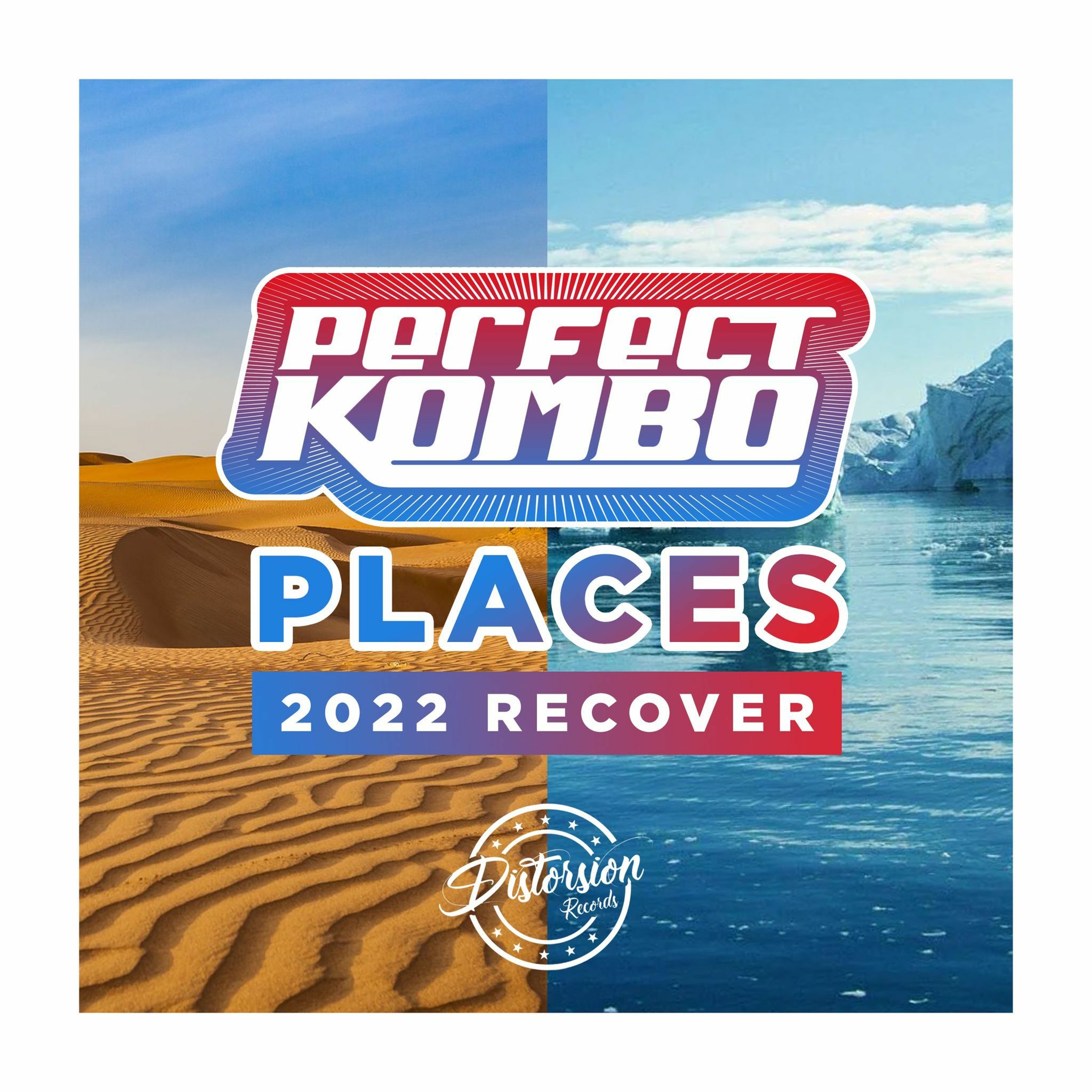 Perfect Kombo - Places (2022 Recover Mix) Próximamente / Soon