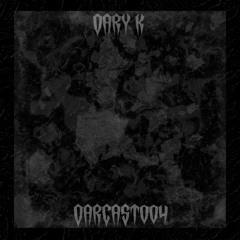 DARCAST004 - Dary K