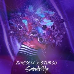 ZAISS6IX - Sandrilla(Feat. Sturso)