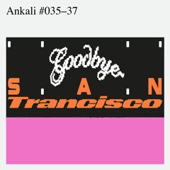 Goodbye, San Trancisco