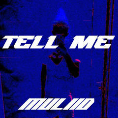 Tell me