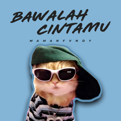 Bawalah Cintamu