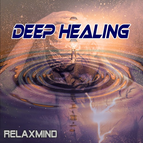 Stream Deep Healing Phase 1 by Relaxmind | Listen online for free on ...