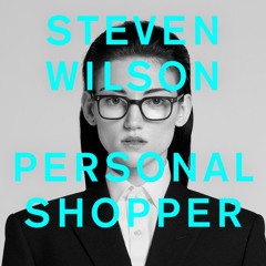 STEVEN WILSON - PERSONAL SHOPPER (Nicolas Duke Remix/Rework)