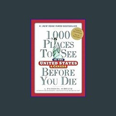 #^Download ⚡ 1,000 Places to See in the United States and Canada Before You Die (1,000 Places to S