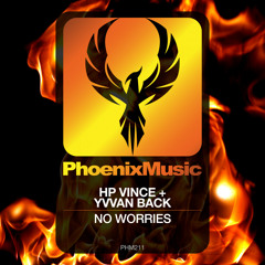HP Vince + Yvvan Back - No Worries (Main Edit)