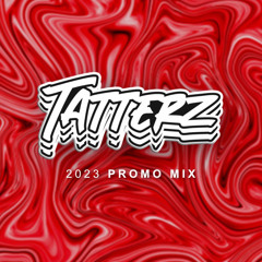 Tatterz 2023 Promo Mix