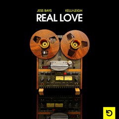 Jess Bays & Kelli-Leigh - Real Love (Extended Mix)