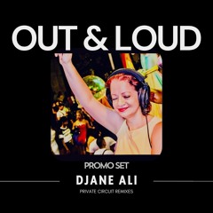 OUT & LOUD SET DJANE ALI 2025