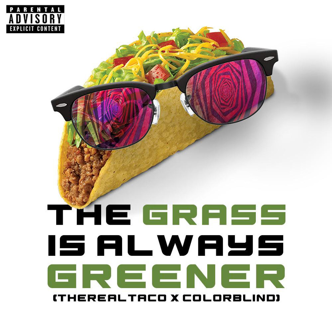Stream The Grass is Always Greener by TheRealTaco | Listen online for ...
