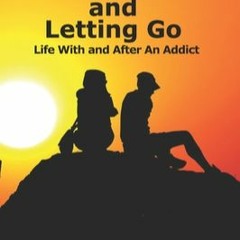 DOWNLOAD Loving, Leaving, and Letting Go: Life With And After An Addict Meredith Costa ePub