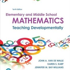 🧇[PDF-EPub] Download Elementary and Middle School Mathematics Teaching Developmentally 🧇