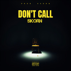 DON'T CALL