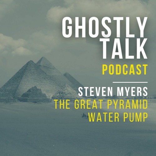 Ep 140 - Steven Myers | The Great Pyramid Water Pump