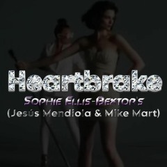 Freemasons feat. Sophie Ellis Bextor - Heartbreak (Jesus Mendiola & Mike Mart Remix)FREE DOWNLOAD
