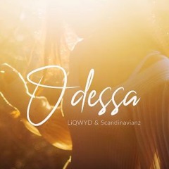 Odessa - LiQWYD & Scandinavianz [AL Release] [Copyright-safe]