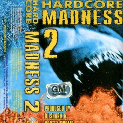 SHARK - POWER OF THE DARKSIDE (TAPE 1999) HARDCORE MADNESS 2