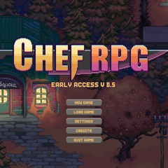 Chef RPG - Ambient Music