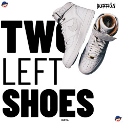 BUFFA - TWO LEFT SHOES | Free DL