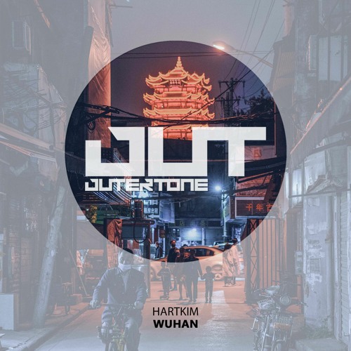 HARTKIM - WuHan [Outertone Free Release]