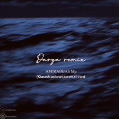 DARYA REMIX (kiyarash,ashvan,saren,sirvan)