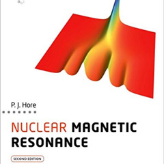 [READ] KINDLE 📩 Nuclear Magnetic Resonance (Oxford Chemistry Primers) by  Peter Hore