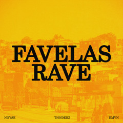 Favelas Rave