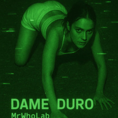 Dame Duro