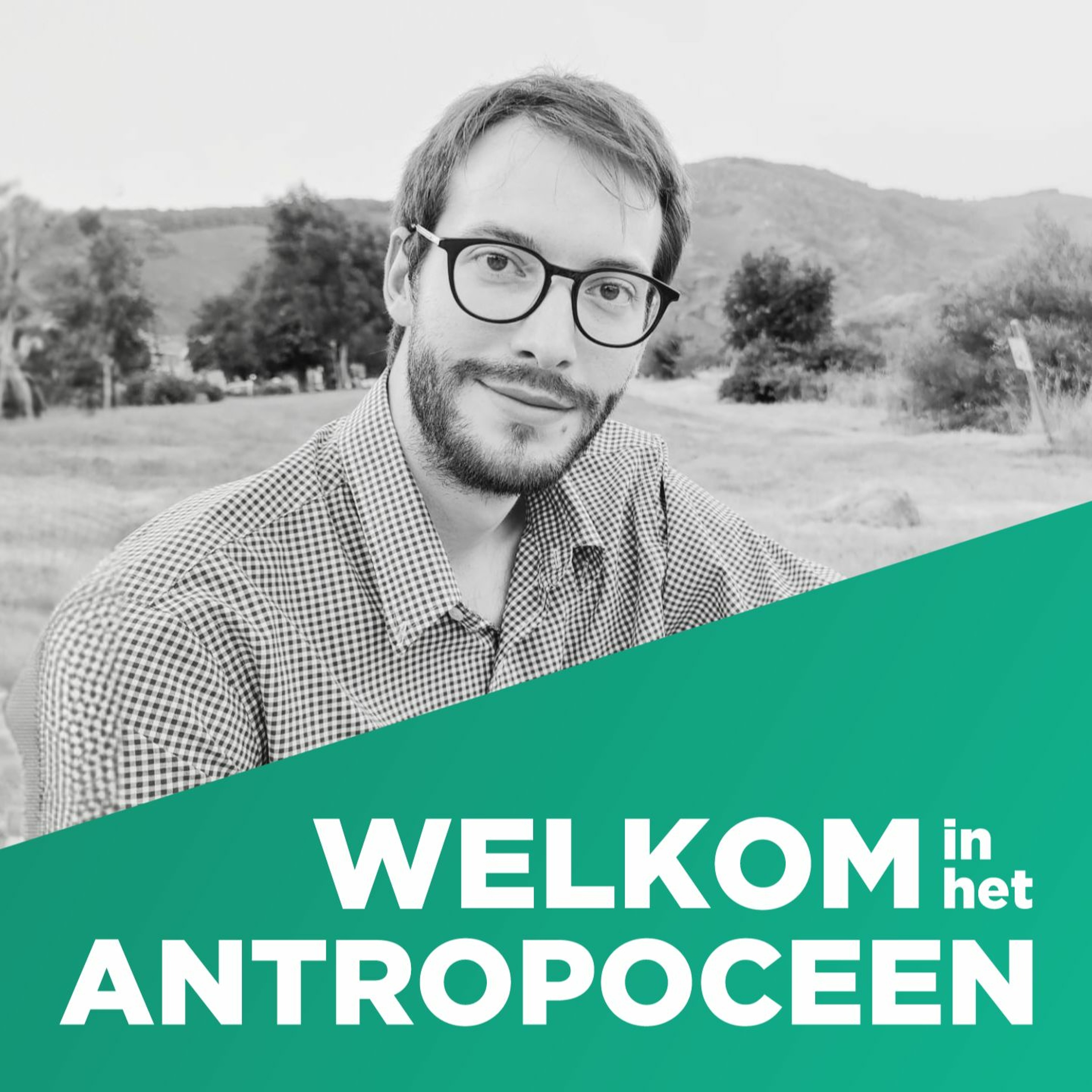 Welkom in het Antropoceen