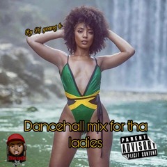 DANCEHALL MIX FOR THA LADIES SEPTEMBER 2022