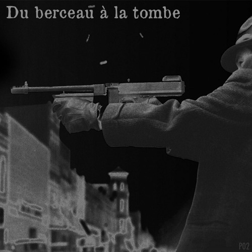 Du berceau à la tombe