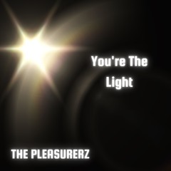 You're The Light