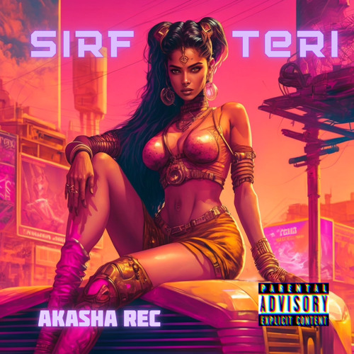 Sirf Teri (Under the Influence Hindi Remix)