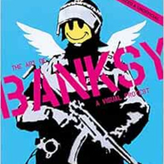 READ EPUB 🗂️ A Visual Protest: The Art of Banksy by Gianni Mercurio,Butterfly,David