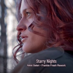 Starry Nights - Nikki Selen & Frankie Fresh Music
